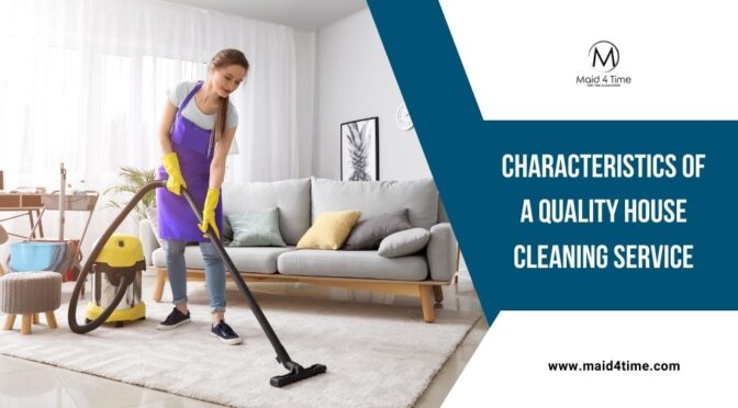Characteristics of a Quality House Cleaning Service